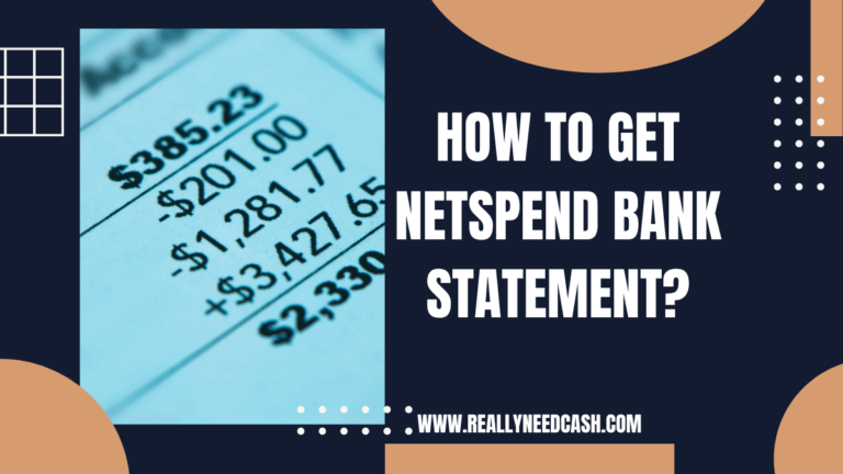 How to Get NetSpend Bank Statement?