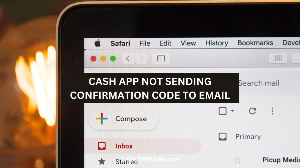 Cash App Not Sending Confirmation Code to Email