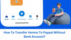 How To Transfer Venmo To Paypal Without Bank Account