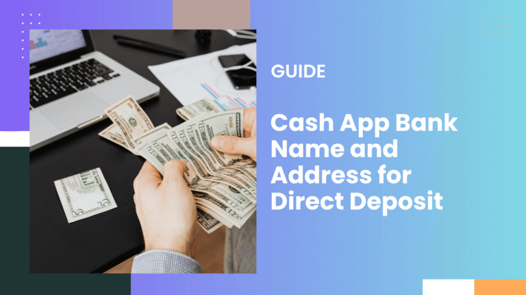 Cash App Bank Name and Address for Direct Deposit
