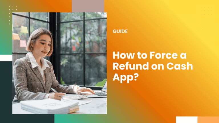 How to Force a Refund on Cash App