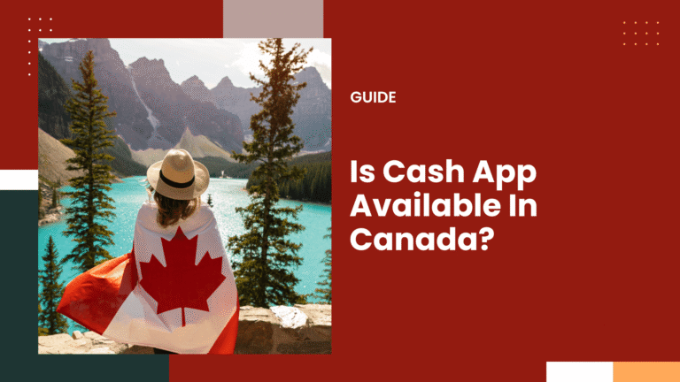 Is Cash App Available In Canada