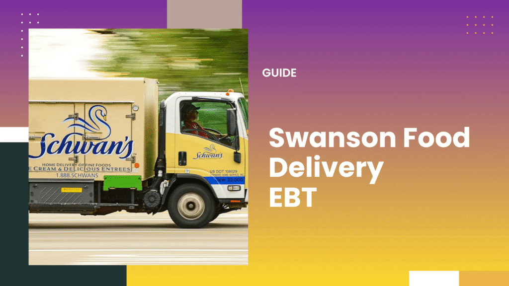 Swanson Food Delivery EBT