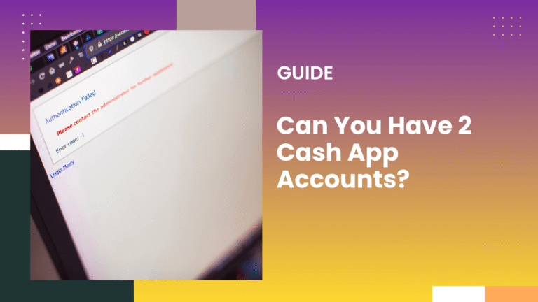 Can You Have 2 Cash App Accounts