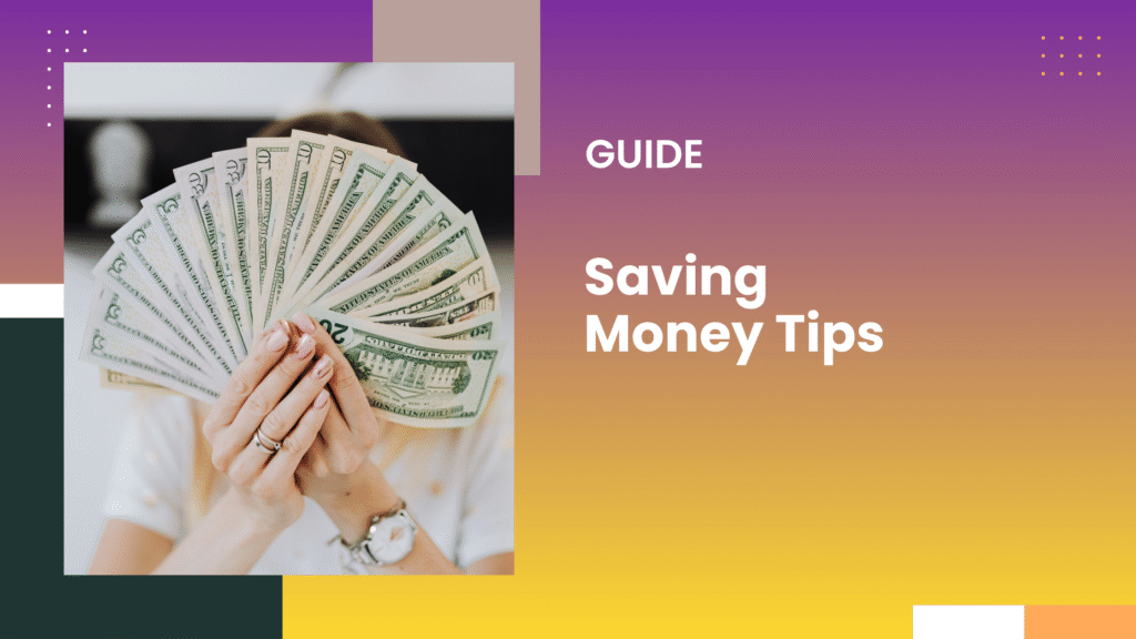Saving Money Tips